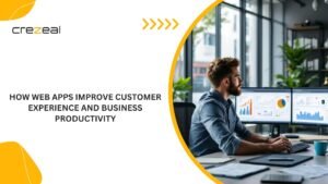 web apps improve customer experience